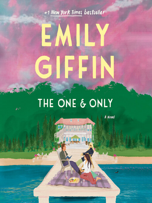 Title details for The One & Only by Emily Giffin - Available